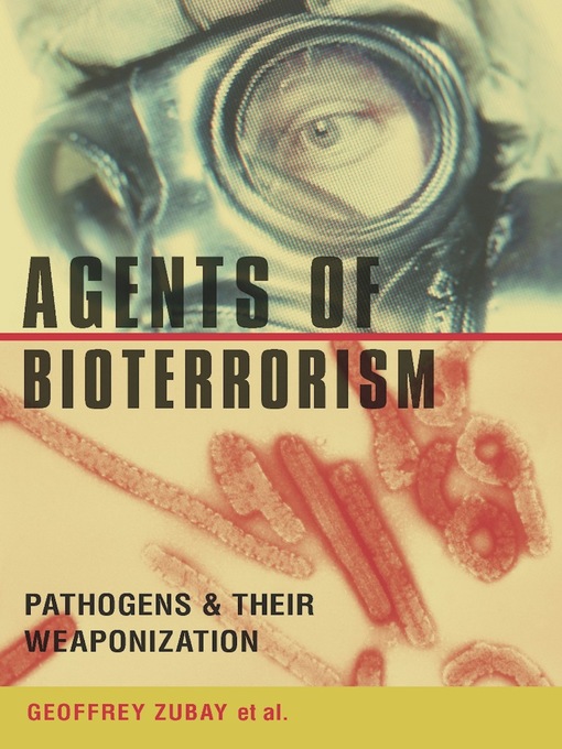 Title details for Agents of Bioterrorism by Geoffrey Zubay - Available